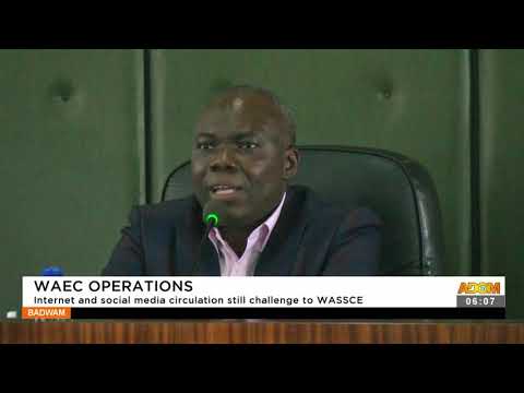 WAEC Operations: Internet and Social media circulation still challenge to WASSCE- Adom TV (16-9-21) WAEC Operations: Internet and Social media circulation still challenge to WASSCE- Adom TV (16-9-21)