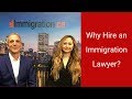 Why Hire an Immigration Lawyer?