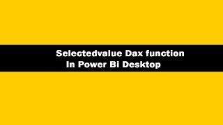 what is selectedvalue dax function in power bi - dax online training