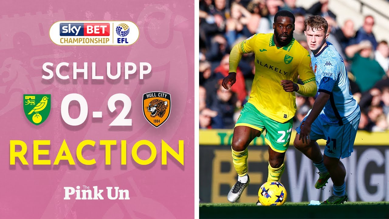 Реакция Джеффри Шлуппа | Норвич Сити 0-2 Халл Сити | The Pink Un