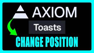 How To Customize Toast Position In Axiom (ONLY METHOD) 2026