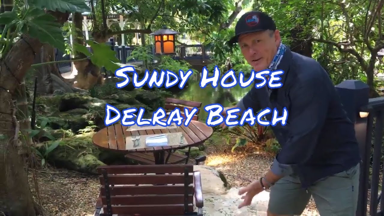 BEST OUTDOOR DINING in DELRAY BEACH-Sundy House