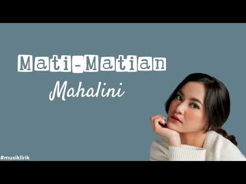 MAHALINI - MATI MATIAN (LIRIK) TERBARU