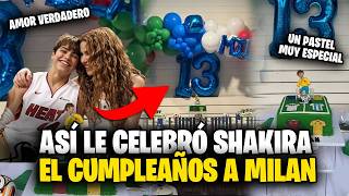 Shakira Le Celebra El Pleaños A Milan De Una Manera Muy Especial.