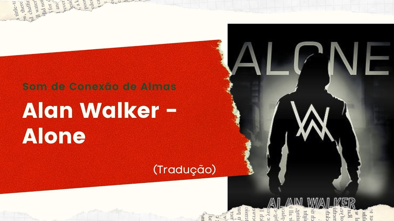 Alan Walker - Alone (Tradução) 