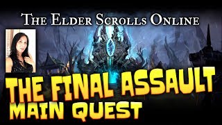 Elder Scrolls Online: Main Quest - The Final Assault!