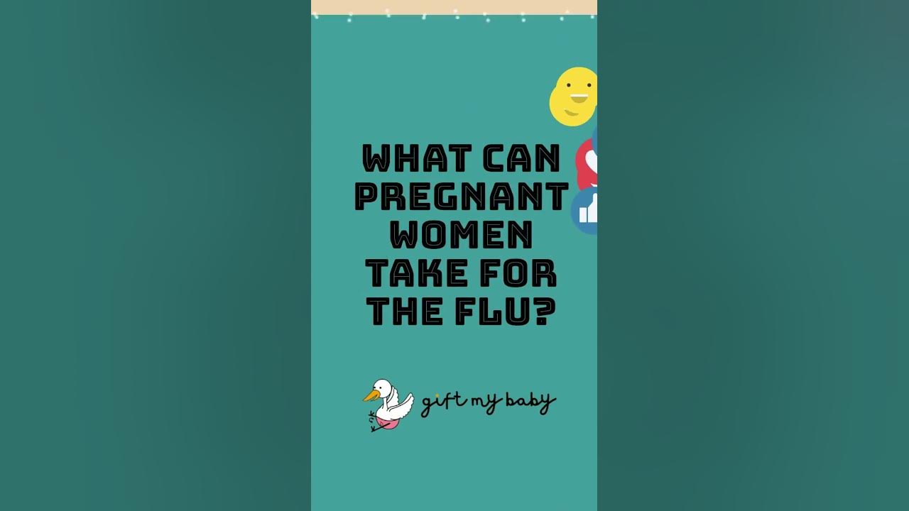 what-can-pregnant-women-take-for-the-flu-youtube