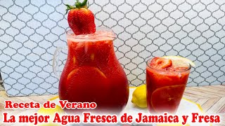 La Mejor Agua Fresca de Jamaica y Fresa | Bebida Refrescante para el Verano | Gloria en la Cocina
