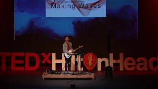 Making Music | Jon Rooks | TEDxHiltonHead