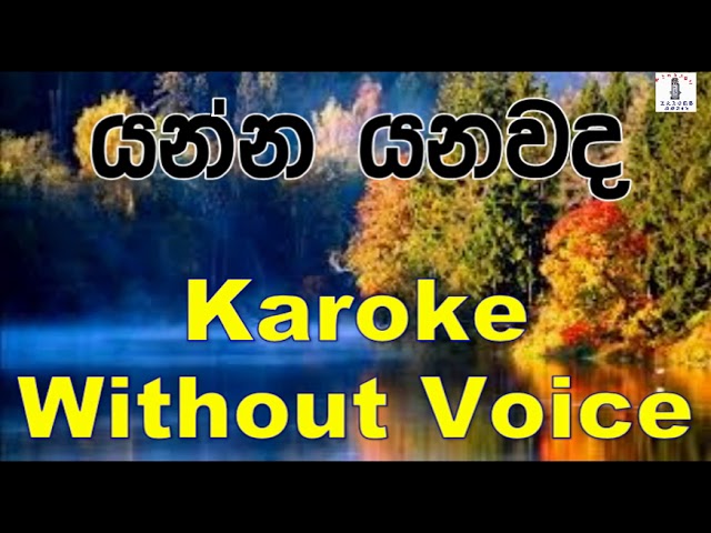 Yanna Yanawada - Nilan Hettiarachchi Karoke Without Voice