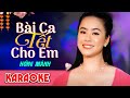 KARAOKE Bài  Ca Tết Cho EM - Hồng