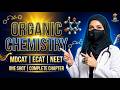 🔥 Organic Chemistry ONE SHOT | Complete Chapter in 1 Video 💯 | MDCAT • ECAT • NEET