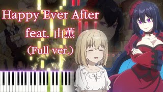 [The Holy Grail of Eris OP] Happy Ever After feat. YU-KA (Full ver.) Piano Arrangement
