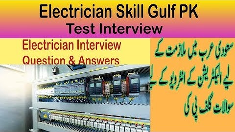 Electrician Interview Questions and Answers, Electrical Gulf PK l Test, Electrical SVP