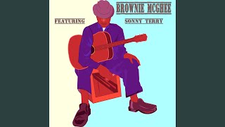 Video thumbnail of "Brownie McGhee - Treated Wrong (feat. Sonny Terry)"