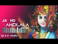 Jai ho nandlal ki by kp studio bhajan krishna shreekrishna djremix remix