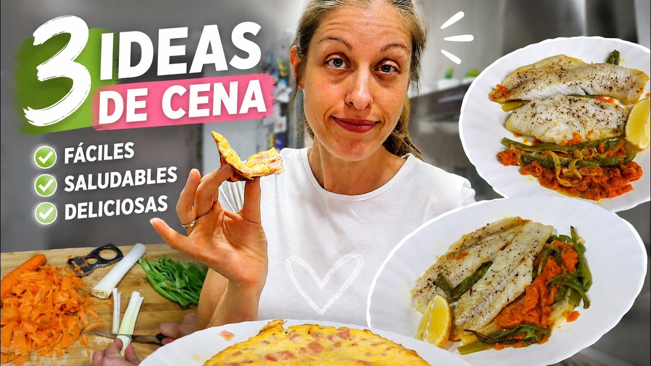 3 CENAS SALUDABLES, FÁCILES y DELICIOSAS | Recetas rápidas para toda la familia