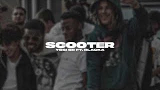 Yssi SB - Scooter (ft. Qlas & Blacka,) LEAKED VERSION