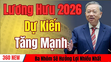 [PODCAST] Lương Hưu 2026: Dự Kiến Tăng Mạnh – Ba Nhóm Sẽ Hưởng Lợi Nhiều Nhất