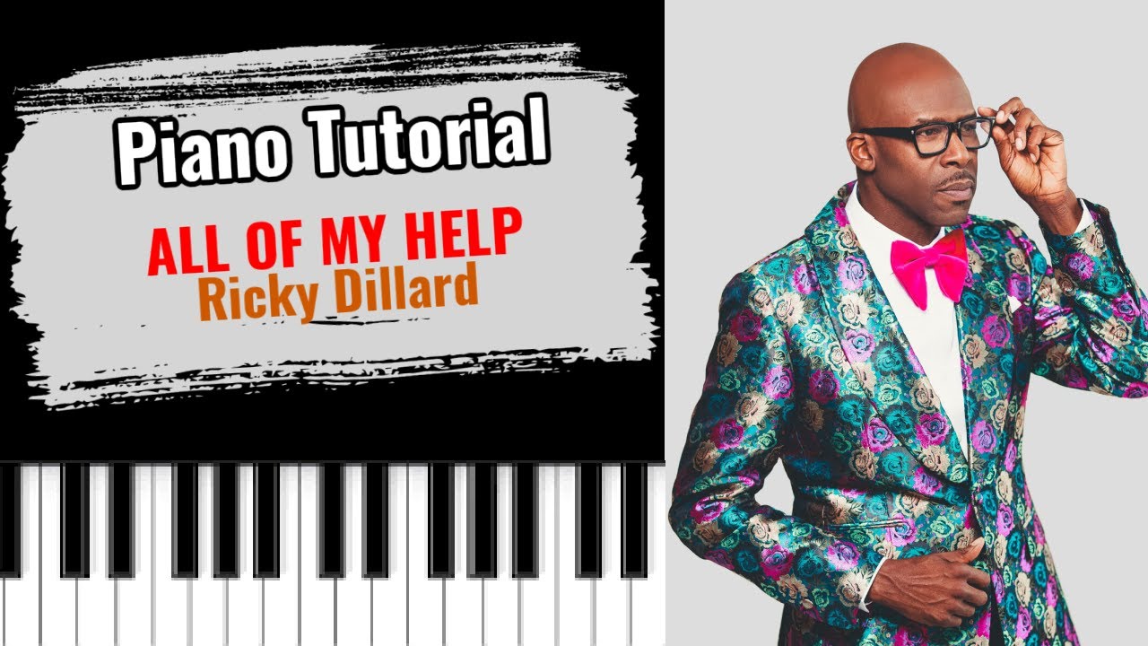 🎹 How to play "ALL OF MY HELP" by Ricky Dillard (easy gospel piano