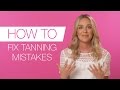 FIX TANNING MISTAKES | HOW TO TUTORIAL