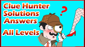 All Answers, All Levels, All Solutions  (Clue Hunter)
