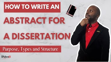 How to Write a Clear and Concise Abstract for your Dissertation | Purpose, Types and Structure