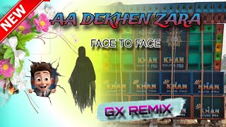 AA DEKHEN ZARA FACE TO FACE COMPETITION MIX DJ GX REMIX 😈👻