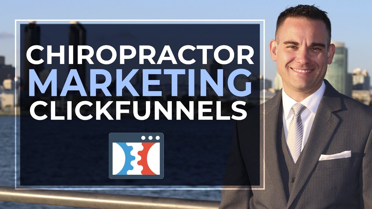 ClickFunnels For Chiropractic Marketing | Chiropractors Landing Page / Sales Funnel