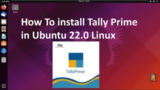How To install Tally Prime in Ubuntu 22.0.4 Linux
