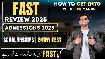How to Crack the FAST Admission Process 2025 | Scholarship at FAST | FAST Entry Test