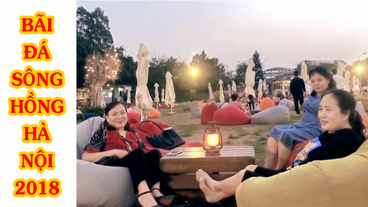 THĂM BÃI ĐÁ SÔNG HỒNG   HÀ NỘI 2018 NHÓM BẠN CẤP 3 K81   84 KIM ĐỘNG HƯNG YÊN