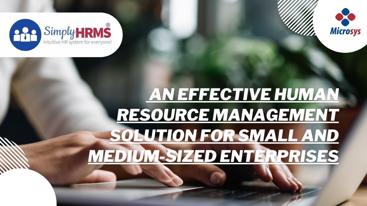 SimplyHRMS: An effective Human Resource Management Solution for Small ...