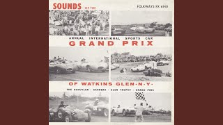 Highlights of Seneca-Carrera-Glen Trophy Race, and Grand Prix Race - Henry Mandler, Robert Strome, & John C. Duvall