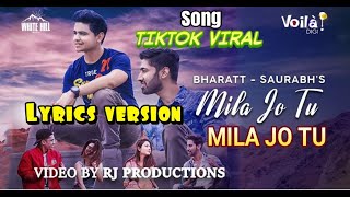 MILA JO TU Lagu terbaru new song Mila Jo tu (lyrics version) bharatt-saurabh (tiktok viral)