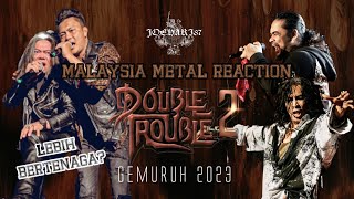 Malaysia Music Reaction - Double Trouble 2 - Gemuruh Versi 2023.. lebih Bertenaga?