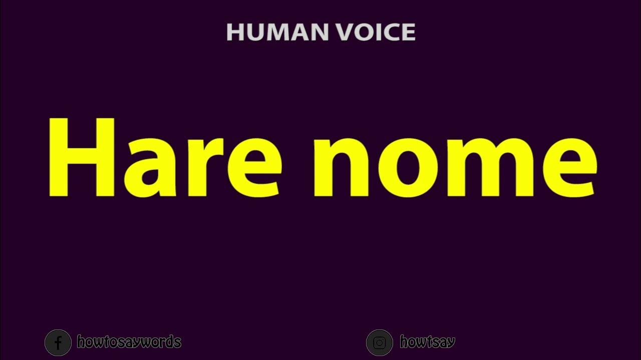 How To Pronounce Hare nome YouTube