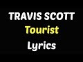 Travis Scott - Tourist lyrics