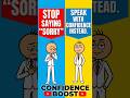 Stop apologizing for things that don’t need an apology #psychologyfacts #confidence #mindset
