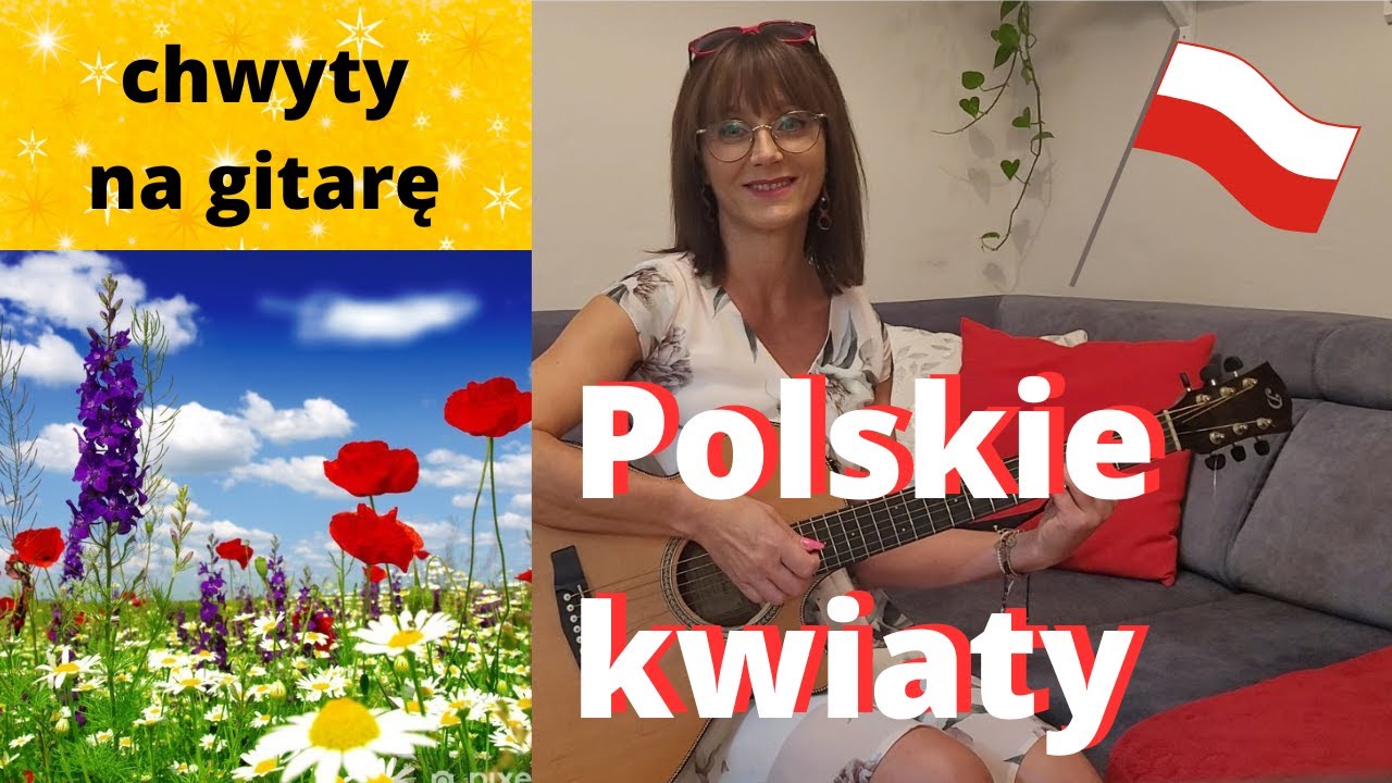 Majowy Zapach Kwiatów Piosenka Chomikuj Polskie kwiaty - chwyty + tekst - Piosenki religijne z gitarą - Marzena