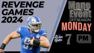 Mane Event Football Show Revenge Game Monday Night