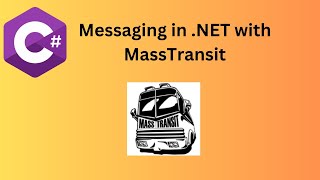 Getting Started with MassTransit in .NET