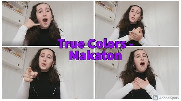 True Colors - Makaton