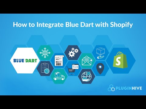 How to integrate Blue Dart with Shopify to completely automate the order fulfilment process