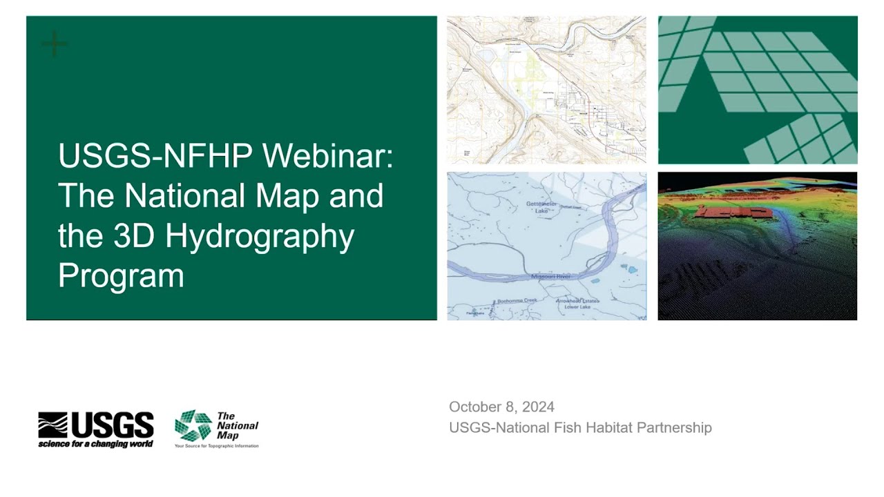 USGS-NFHP Webinar - The National Map and the 3D Hydrography Program