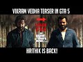 Vikram Vedha Teaser Spoof in GTA 5 | Hrithik Roshan | Saif Ali Khan