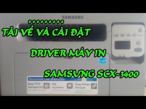 tải về và  cài đặt driver máy in Samsung scx-3400 ( install Samsung printer driver )