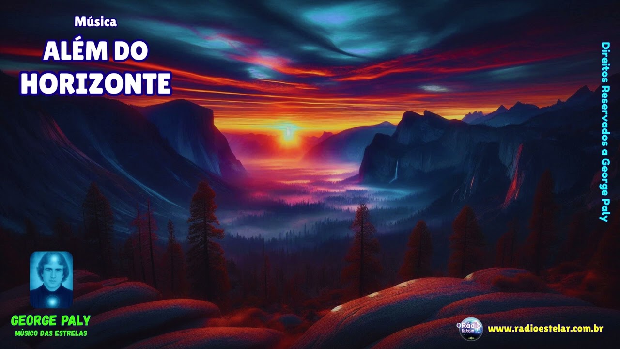 George Paly - Além do Horizonte (Música Canalizada)