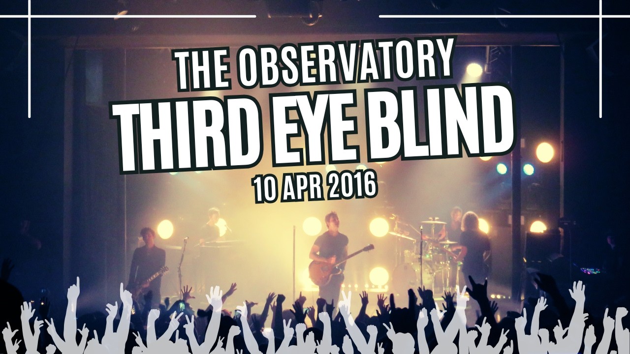 Third Eye Blind @ The Observatory - 10 APR 2016