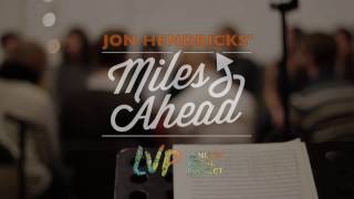 Famous Bringing Miles Ahead to Jon Hendricks Profile